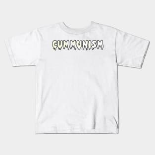 Cummunism Kids T-Shirt